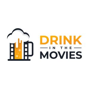 Drink in the Movies